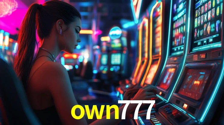 Explore as vantagens do own777: serviço profissional e confiabilidade